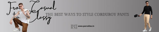 From Casual to Classy: The Best Ways to Style Corduroy Pants