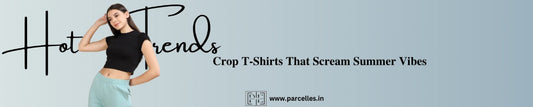 Hot Trends: Crop T-Shirts That Scream Summer Vibes